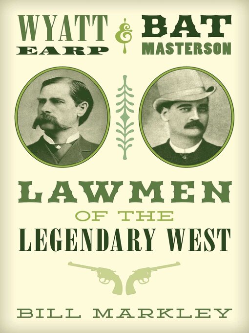 Title details for Wyatt Earp and Bat Masterson by Bill Markley - Wait list